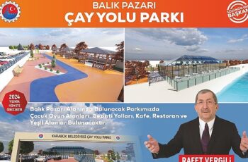 Başkan Vergili'den Balık Pazarı Çay Yolu Parkı Projesi