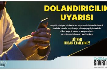 Nevşehir Belediyesi'nden “Dolandırıcılık" Uyarısı