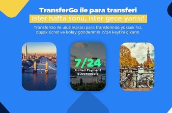 United Payment dünya devi TransferGo'yu 7/24 para transferi ile buluşturuyor