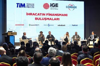 İGE İhracatın Finansmanı Buluşmalarına İstanbul ile devam ediyor