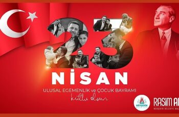 Nevşehir Belediye Başkanı Rasim Arı, 23 Nisan Ulusal Egemenlik ve Çocuk Bayramı dolayısıyla mesaj yayımladı