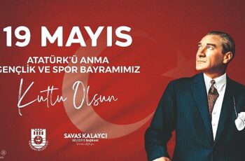 Karaman Belediye Başkanı Savaş Kalaycı, 19 Mayıs Atatürk'ü Anma, Gençlik ve Spor Bayramı dolayısıyla bir kutlama mesajı yayınladı