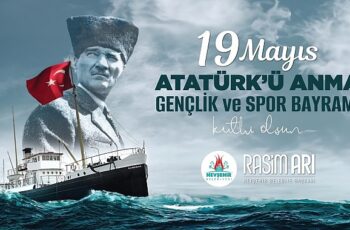 Nevşehir Belediye Başkanı Rasim Arı'nın 19 Mayıs Mesajı