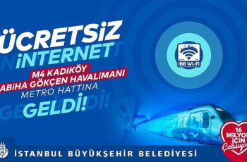 İBB'ye ait M4 Kadıköy-Sabiha Gökçen Havalimanı Metro Hattı'nda ücretsiz sınırsız internet İBB Wi-Fi hizmeti başladı