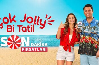 Yaz bitmedi, Jolly’nin son dakika fırsatlarını kaçırmayın!