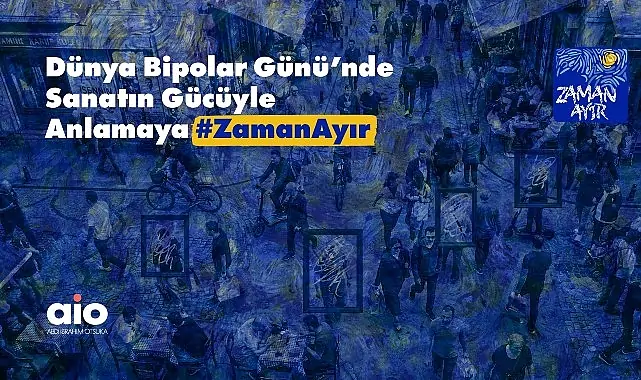 Abdi İbrahim Otsuka, Dünya Bipolar Günü’nde Sanatın Gücüyle “Anlamaya #ZamanAyır” Diyor