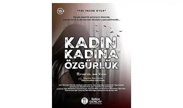 Başkan Hatice Gençay: ‘Bu Sahnede Anlatılan Hepimizin Hikâyesi’