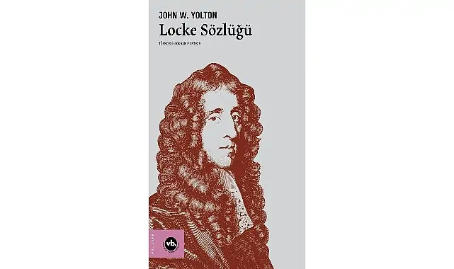 VBKY’nin felsefe sözlükleri serisine yeni halka:   “Locke Sözlüğü”