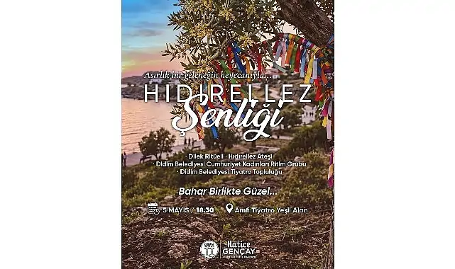 Didim Belediyesi’nden Hıdırellez Şenliği: Bahar Birlikte Güzel